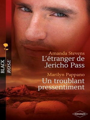 cover image of L'étranger de Jericho Pass--Un troublant pressentiment (Harlequin Black Rose)